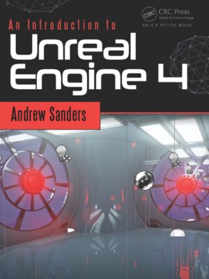 Master Unreal Engine 4: A Comprehensive Guide