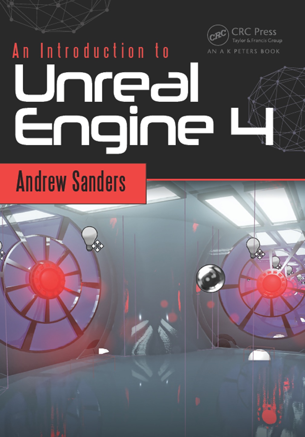 Master Unreal Engine 4: A Comprehensive Guide