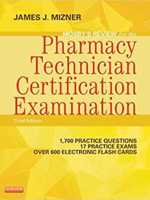 Mosby's Review: Pharmacy Technician Certification Exam (3rd Edition)